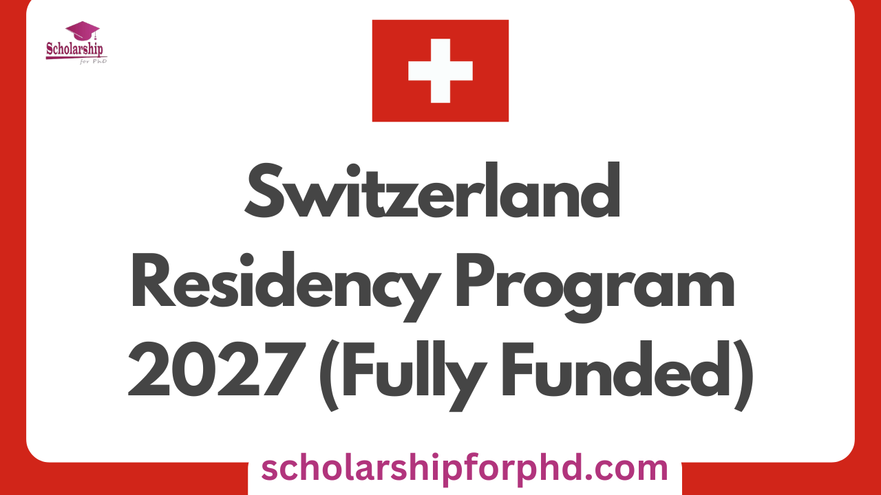 Switzerland Residency Program 2027