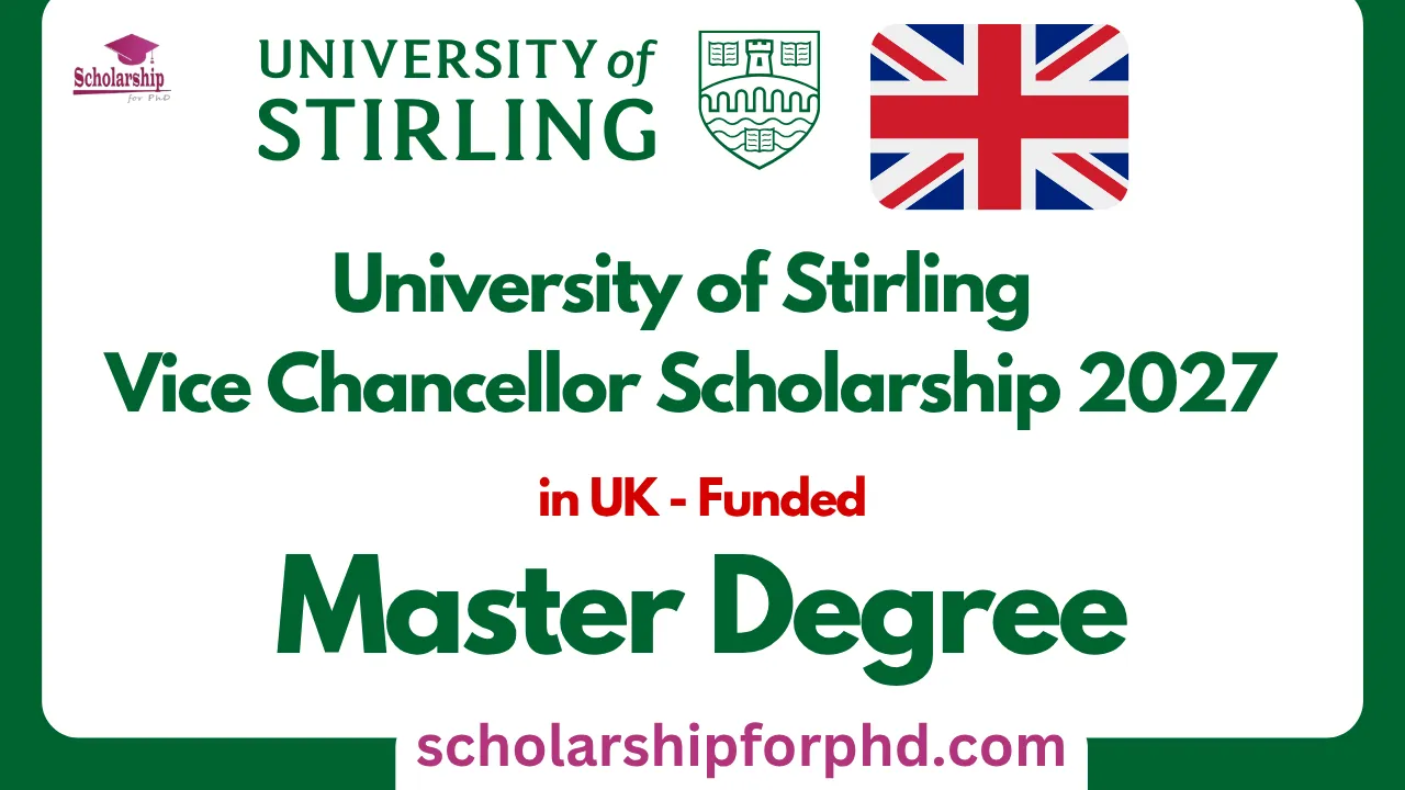 University of Stirling Vice Chancellor Scholarship 2027